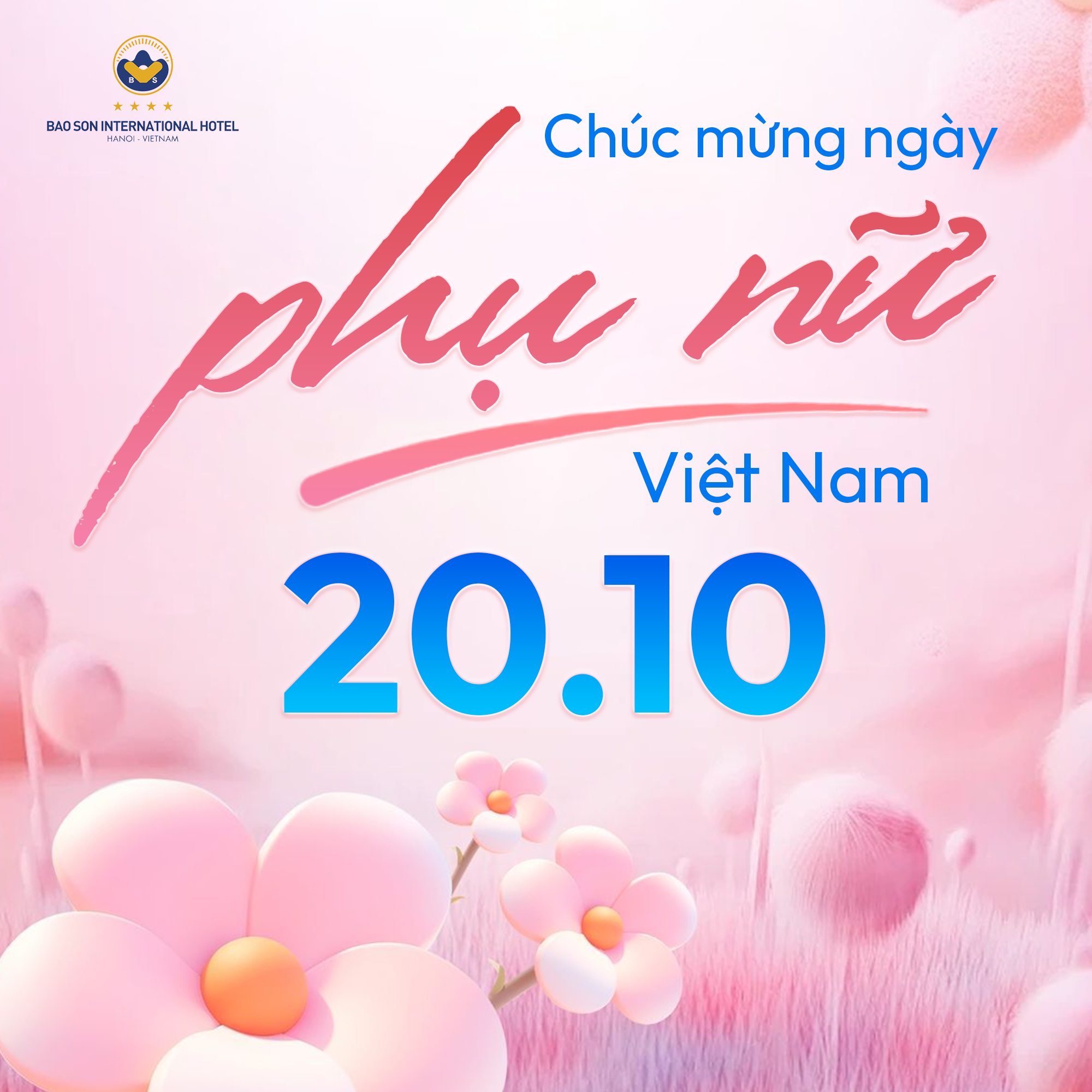 KHÁCH SẠN QUỐC TẾ BẢO SƠN CHÚC MỪNG NGÀY PHỤ NỮ VIỆT NAM 20/10