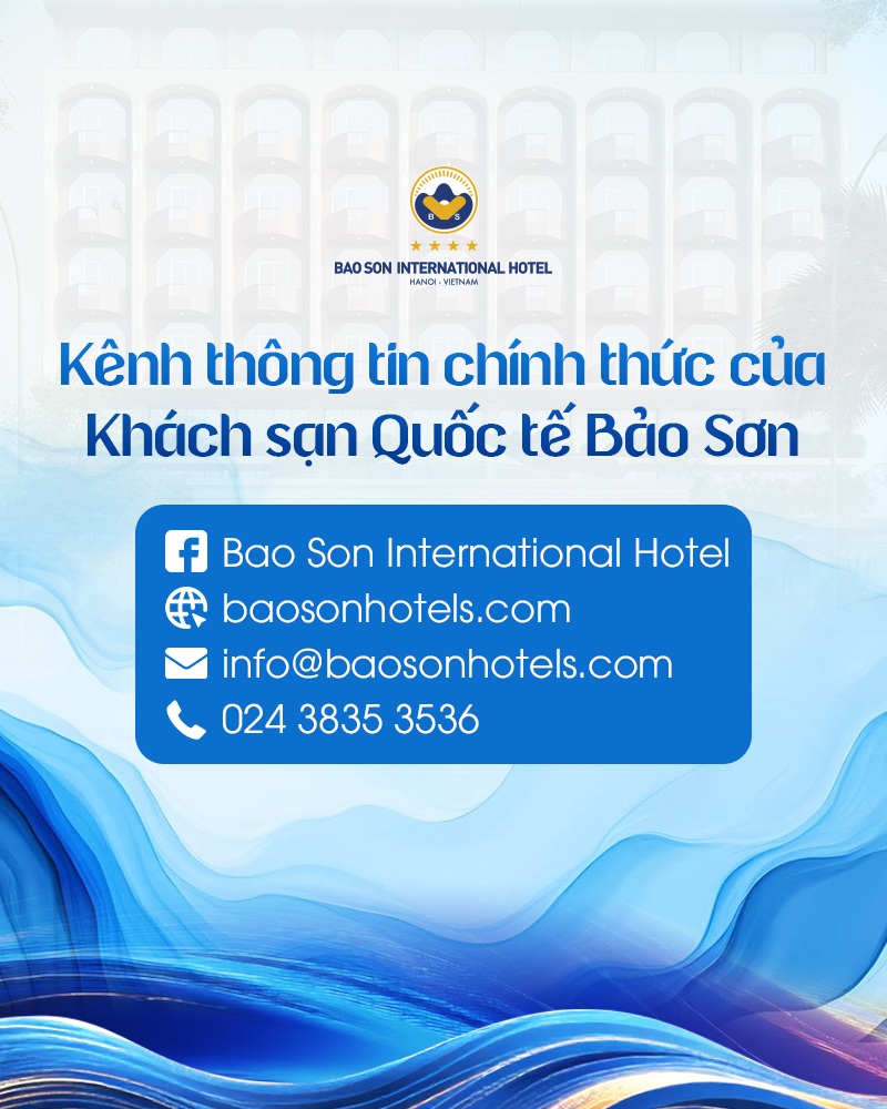 Giới thiệu các kênh thông tin chính thức của Khách sạn Quốc tế Bảo Sơn